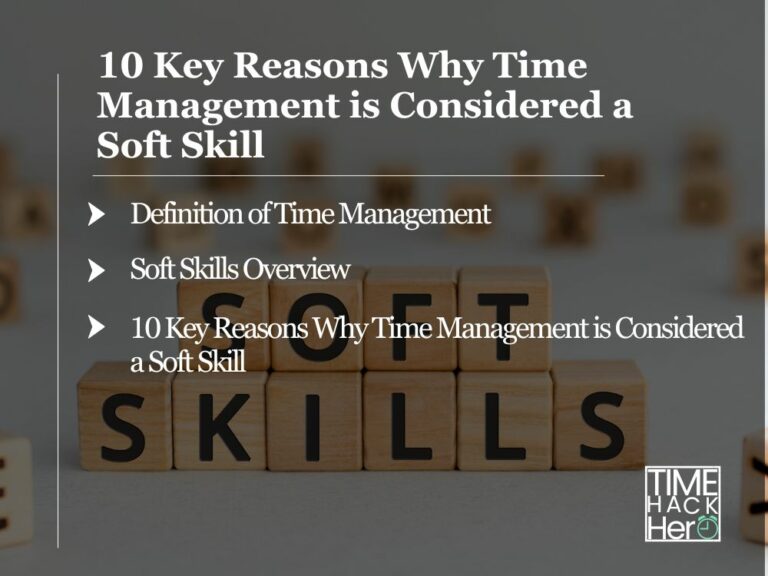 10 Key Reasons Why Time Management is Considered a Soft Skill