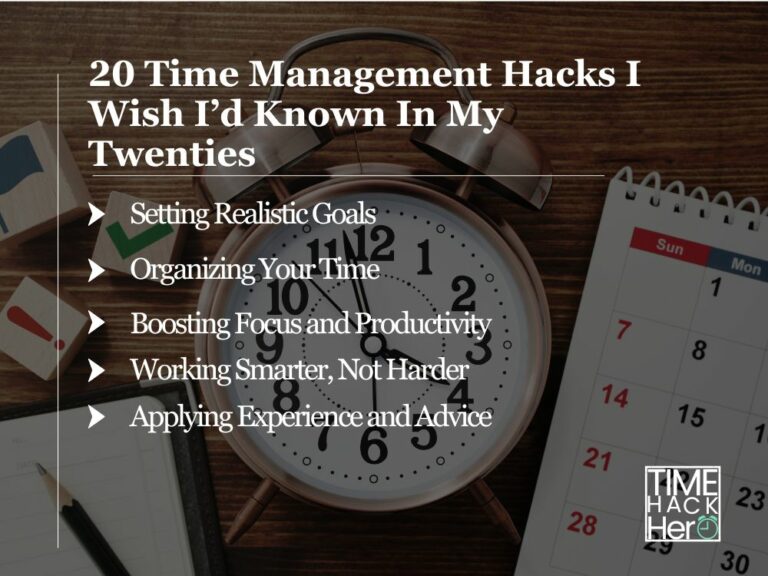 20 Time Management Hacks I Wish I’d Known In My Twenties