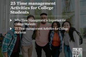 25 Time management Activities for College Students