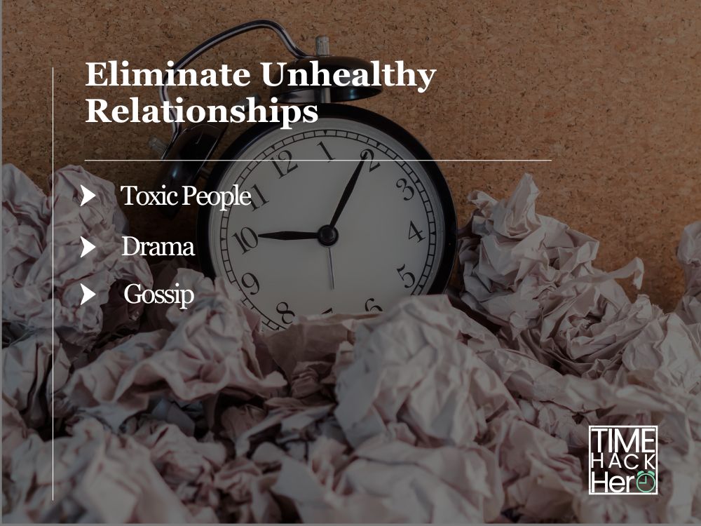 Eliminate Unhealthy Relationships