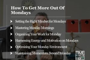 How To Get More Out Of Mondays