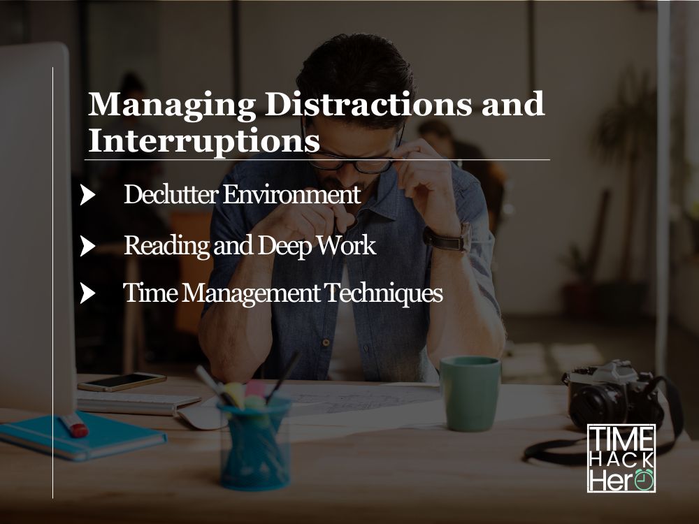 Managing Distractions and Interruptions