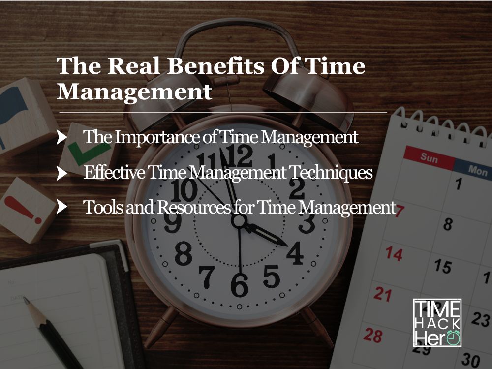 The Real Benefits Of Time Management