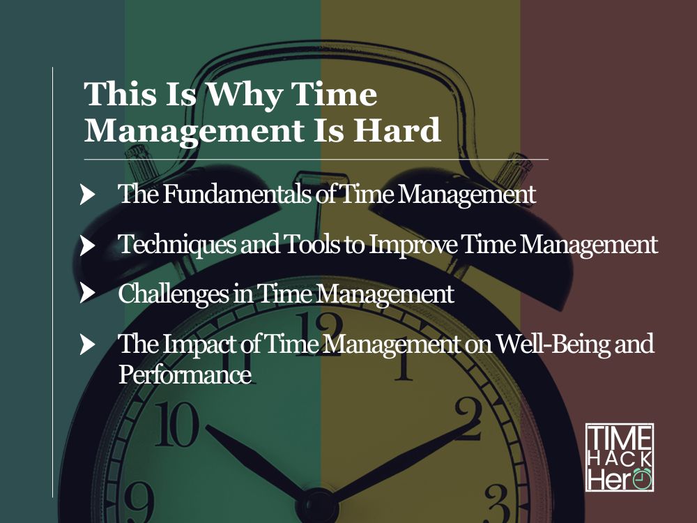 This Is Why Time Management Is Hard