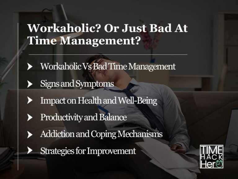 Workaholic Or Just Bad At Time Management