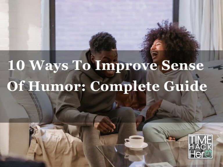 10 Ways To Improve Sense Of Humor Complete Guide