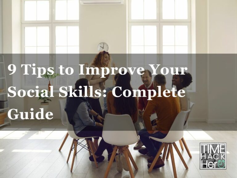 9 Tips to Improve Your Social Skills Complete Guide