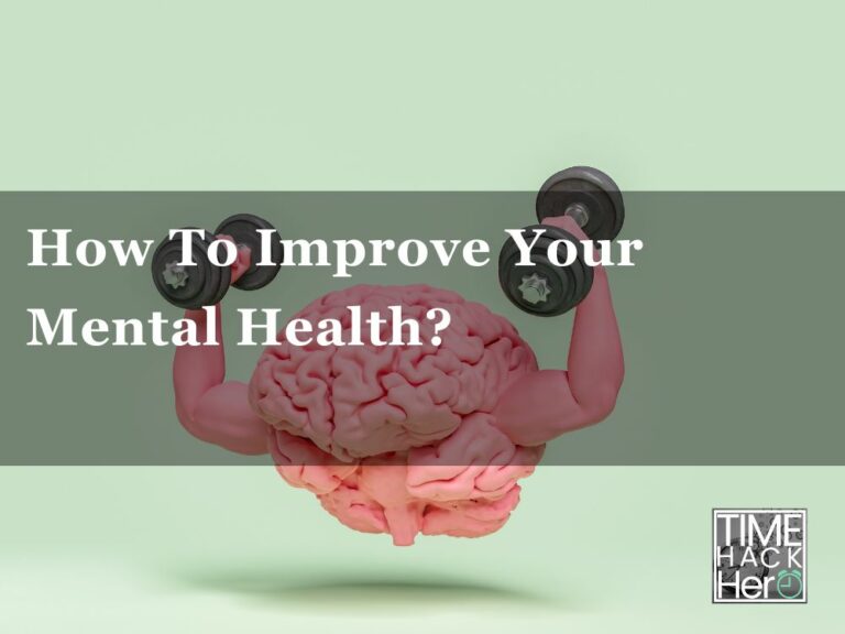 How To Improve Your Mental Health