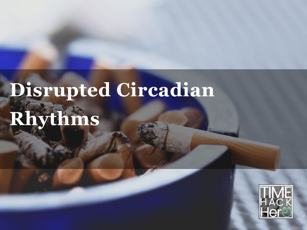 Disrupted Circadian Rhythms