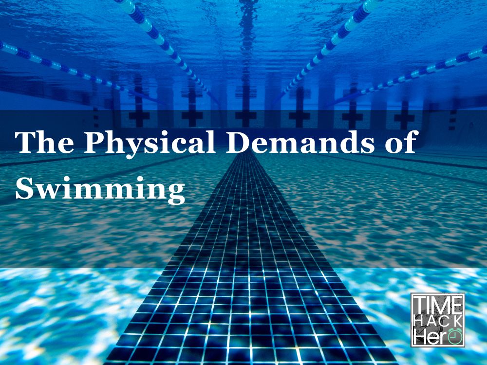 The Physical Demands of Swimming