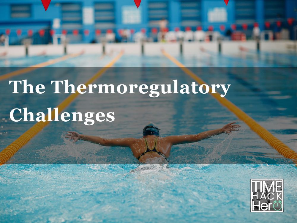 The Thermoregulatory Challenges
