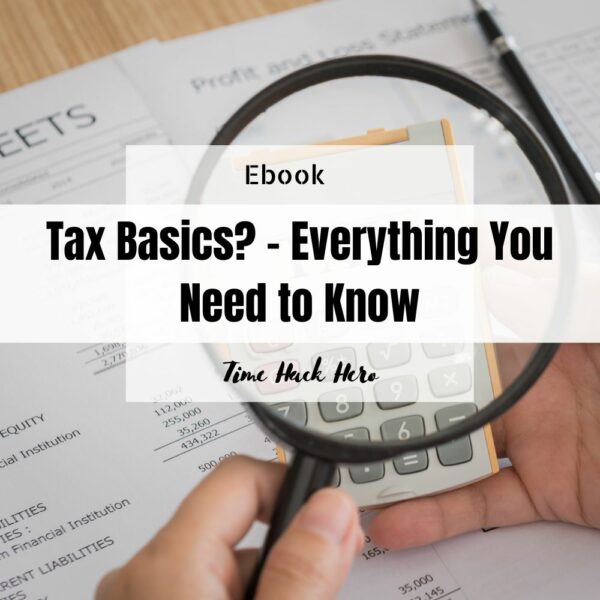 Tax Basics - Everything You Need to Know