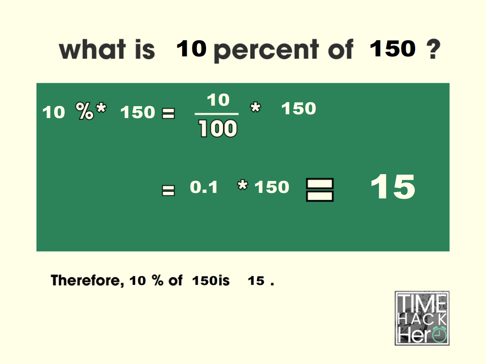 What is 10 Percent of 150 = 15 [With 2 Solutions]