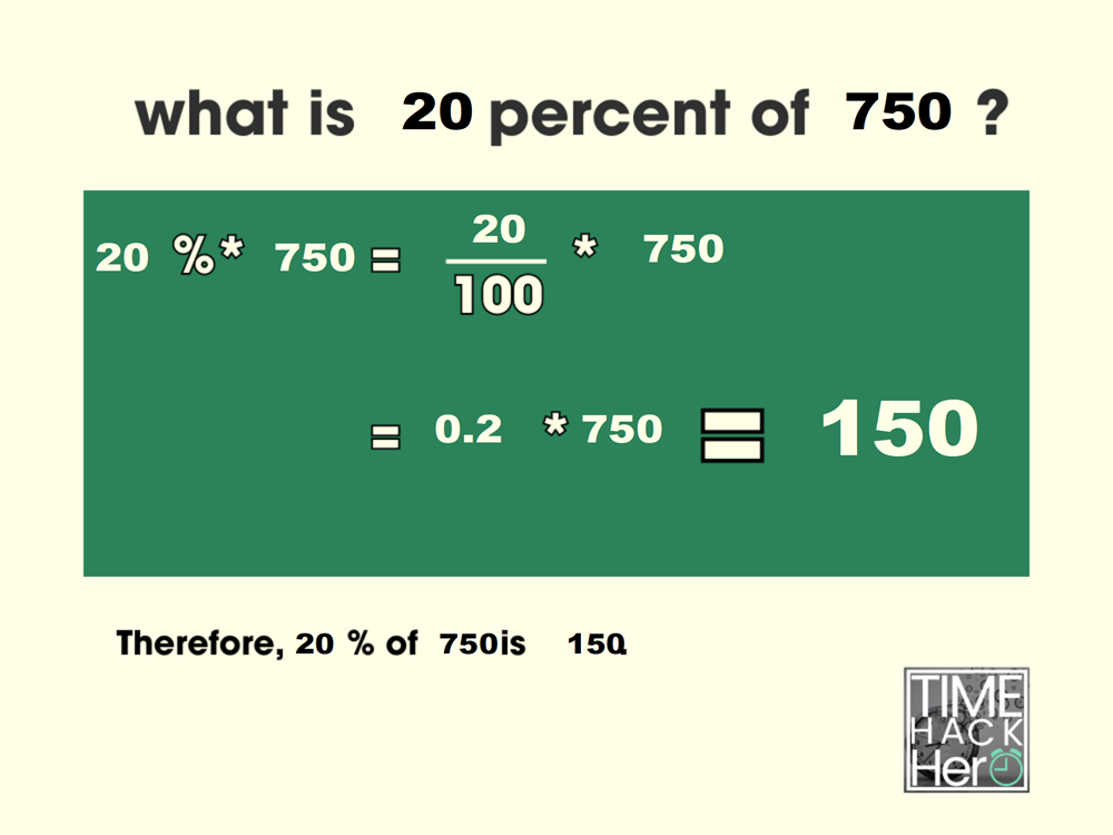 What is 20 Percent of 750 = 150 [With 2 Solutions]