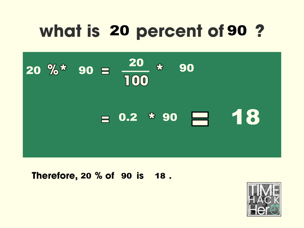 What is 20 Percent of 90 =18[Solved]