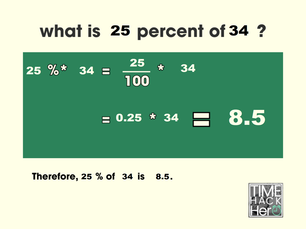 What is 25 Percent of 34 =8.5[Solved]