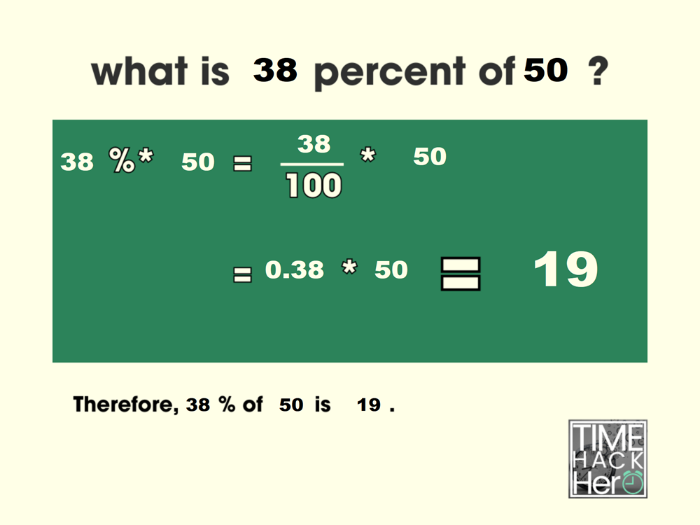 What is 38 Percent of 50 =19[Solved]
