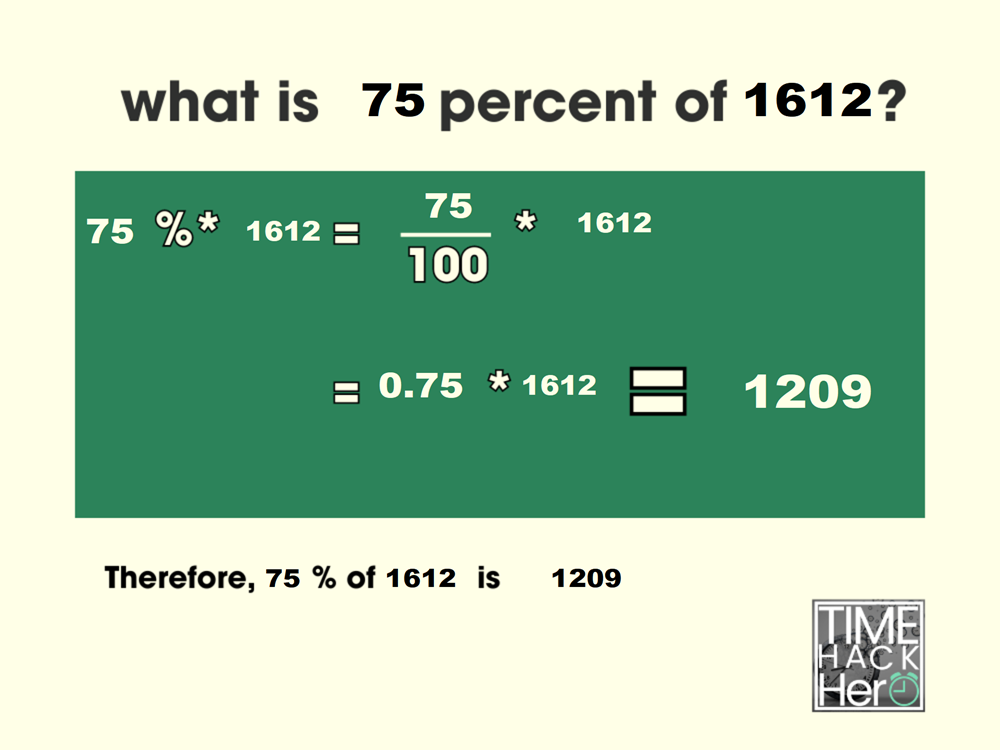 What is 75 Percent of 1612 = 1209 [With 2 Solutions]